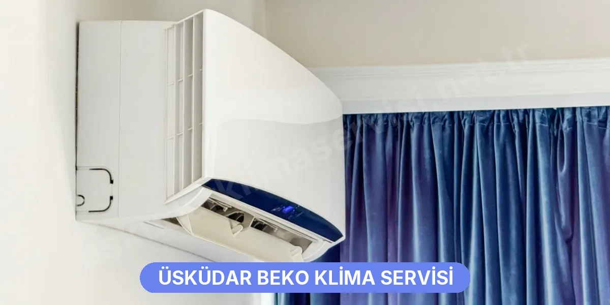 Üsküdar Beko Klima Servisi