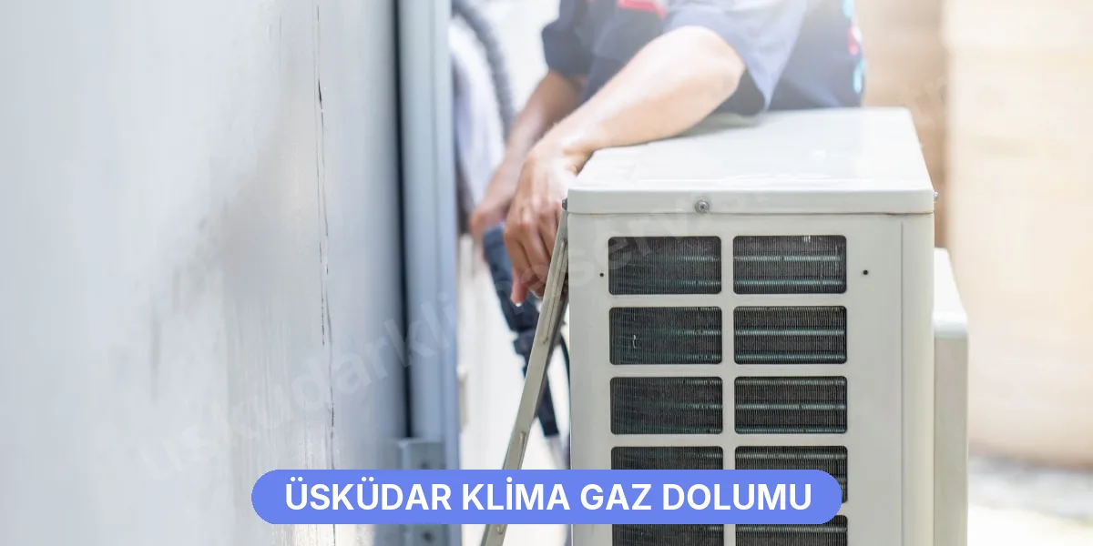 Üsküdar Klima Gaz Dolumu