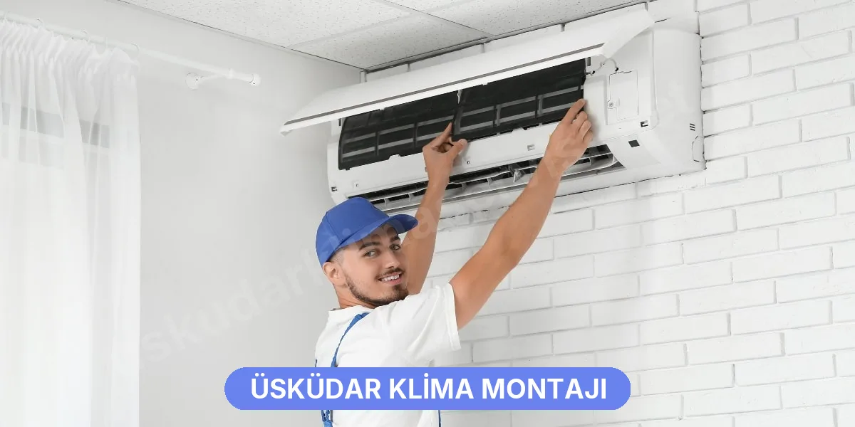 Üsküdar Klima Montajı